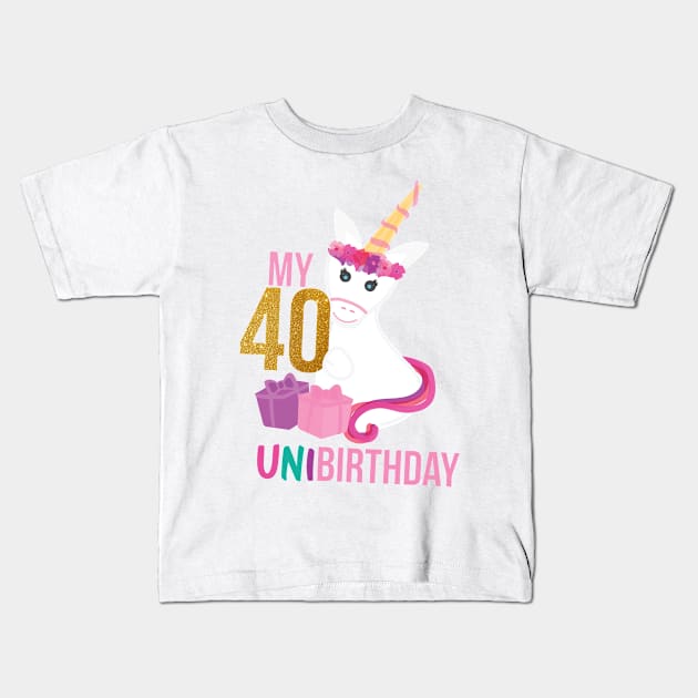 My 40 UNIBIRTHDAY - Unicorn lover Birthday party Kids T-Shirt by sigdesign